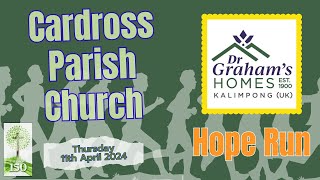 Cardross Parish Church  Dr Grahams Homes Cross Scotland Hope Run [upl. by Regazzi639]