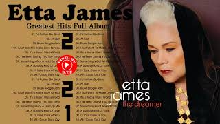 Etta James Best Songs  Etta James Greatest Hits Full Album  Etta James Blue Songs 2021 [upl. by Yrac]