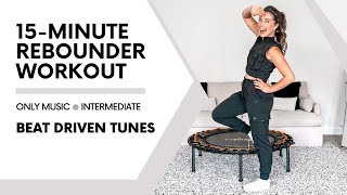 15Minute HIIT Rebounder Workout  No Talking  MusicDriven FullBody Burn [upl. by Lauritz]