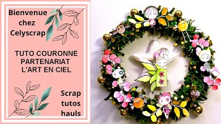 TUTO COURONNE DE NOEL PARTENARIAT LART EN CIEL [upl. by Razaele]