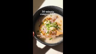 30 Min Smooth Congee Hack [upl. by Lebasy]