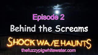 2024 Shockwave Haunts Behind the Screams Episode 2 [upl. by Flatto]