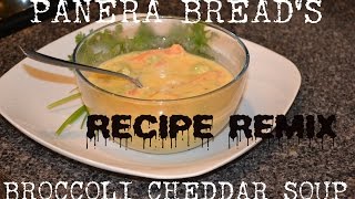 PANERA BREADSBroccoli Cheddar Soup Recipe Remix [upl. by Ahsinrac]