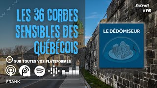 Les 36 cordes sensibles des Québécois [upl. by Retsek]