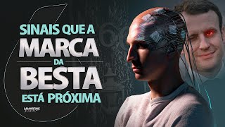 6 SINAIS DE QUE A MARCA DA BESTA ESTÁ PRÓXIMA  Lamartine Posella [upl. by Orest]