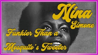 Nina Simone – Funkier Than A Mosquitos Tweeter Lyrics in English y Subtitulado al Español [upl. by Dorette251]