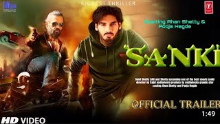 SANKI  TRAILER  Ahan Shetty  Sunil Shetty  Pooja Hegde  Sajid Nadiyawala  Sanki Movie Teaser [upl. by Eimiaj]