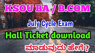 Ksou Ba  BCom July Cycle exam hall ticket download 2024 [upl. by Seafowl837]