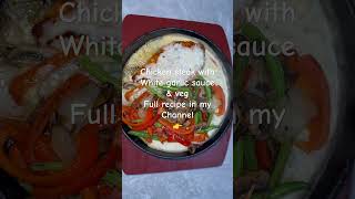 Chicken steak with white garlic sauce amp veg full recipe in my channel👉 [upl. by Annauqahs388]