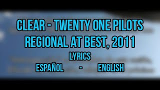 Twenty One Pilots  Clear Original Sub English  Español [upl. by Spark581]