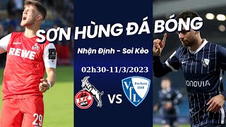 Soi Kèo FC Koln vs VfL Bochum  02h30113  Vòng 24 Bundesliga  Sơn Hùng Đá Bóng [upl. by Haran]