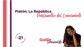 Platón La República Libros VI y VII  Problemática del Conocimiento [upl. by Veno]