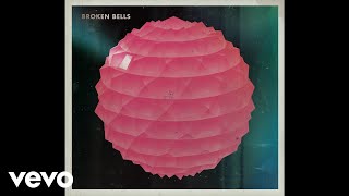 Broken Bells  The Ghost Inside Audio [upl. by Naloc]