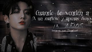 13 Cuando te Venden a Un Mafioso y Apenas Tienes 13 Años Imagina con Jungkook [upl. by Cohin512]