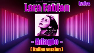 Lyrics  Lara Fabian  Adagio Italian version [upl. by Malina]