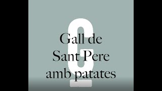 RECEPTA  GALL DE SANT PERE AMB PATATES [upl. by Leiram]