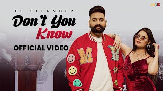 Dont You Know Official Music Video EL Sikander ft Preet Thind  Freak Singh  Desi Music Group [upl. by Langill]