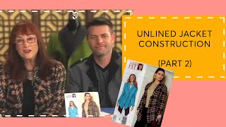 Episode 141 Unlined Jacket Construction of Vogue 1364 Part 2 [upl. by Veta982]