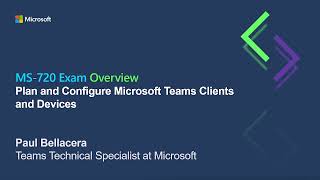 MS720 CERT  Module 5  Plan and Configure Microsoft Teams Clients and Devices [upl. by Oab440]