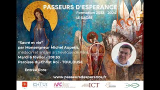 « Sacré et vie » par Monseigneur Michel Aupetit [upl. by Greenberg]