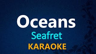 OCEANS  Seafret KARAOKE VERSION [upl. by Meesan882]