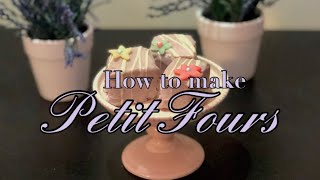 How to make PETIT FOURS [upl. by Alba893]