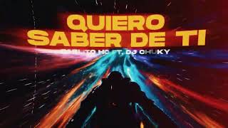 QUIERO SABER DE TI Remix  PABLITO HC  Dj Chuky [upl. by Eiclehc]