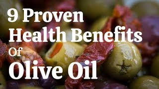 Olive Oil Will Change Your Life l 9 Proven Health Benefits of Olive Oil  Olive Oil [upl. by Dew]