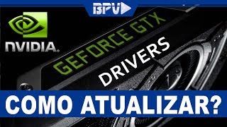 Como ATUALIZAR os Drivers da PLACA DE VÍDEO Nvidia [upl. by Annia]