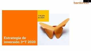 Estrategia trimestral Bankinter Perspectivas 3T 2020 [upl. by Avad]