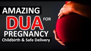 Dua During Pregnancy ᴴᴰ  Best For Childbirth amp Safe Delivery  Supplication for Righteous Child [upl. by Frederique]