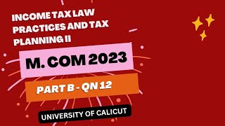 INCOME TAX LAW PRACTICES AND TAX PLANNING II 2023PART BQN 12 [upl. by Eiddam]