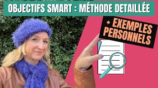 Objectifs SMART •E  méthodologie détaillée EXEMPLES concrets et PDF à télécharger [upl. by Aistek33]