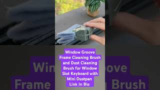 Window Frame Cleaning Brush smartkitchengadgetscoolgadgets smarthouse kitchen lifehackgadgets [upl. by Dnomrej617]