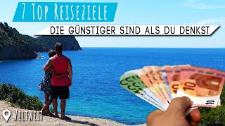 Wohin REISEN • 7 TOP Reiseziele die GÜNSTIGER sind als Du denkst • inkl Flugsuche [upl. by Nnylarej]