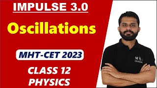 Oscillations In ONE SHOT  MHT CET 2023  NISHANT SIR  IMPUSLE BATCH  MSA [upl. by Dylana157]