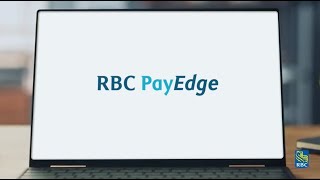 RBC PayEdge  Effortless Payments Every Single Time [upl. by Joachim764]