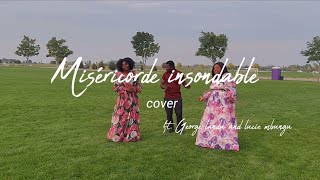 Miséricorde insondable Sharon Mbungu Akinseye ft George Landu Lucie Mbungu [upl. by Sisto]