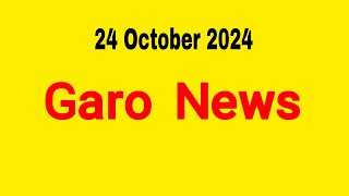 Garo News 24 October 2024  Garo AIR Shillong [upl. by Valerie]