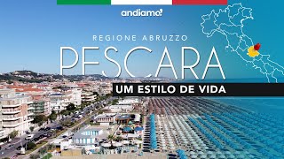 PESCARA um estilo de vida italiano  Andiamo Abruzzo [upl. by Aronoel]