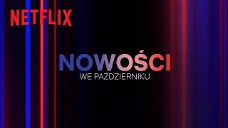 Nowości na Netflix  Październik 2023 [upl. by Archer]