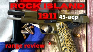 ROCK ISLAND ARMORY RANGE REVIEW OF M1911 A1 45acp [upl. by Randall]