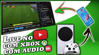 como fazer live no YouTube do Xbox séries s sem placa de captura em 2024 [upl. by Ardnaiek]