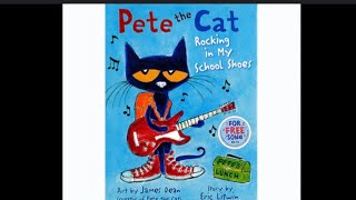 Pete the Cat  Rocking in my school shoes Read aloud story time [upl. by Pernell]