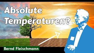 Bernd Fleischmann  Die Berechnung absoluter Temperaturen mit dem konvektivadiabatischen Modell [upl. by Vierno190]