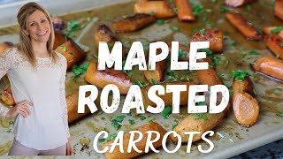 HOW TO MAKE THE BEST MAPLE ROASTED CARROTS I Spring Vegetable Side Dish I Easter Side [upl. by Lancelle]