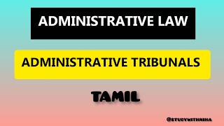 ADMINISTRATIVE TRIBUNAL  Administrative Law tamil  Powers and Procedure of Administrative Tribunal [upl. by Middleton]