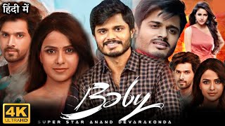 Baby Full Movie in Hindi Dubbed  Anand Deverakonda  Vaishnavi Chaitanya  Review amp Facts HD [upl. by Guimond]