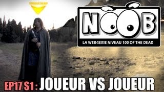 NOOB  S01 ep17  JOUEUR CONTRE JOUEUR [upl. by Thornie]