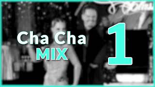 CHA CHA MUSIC MIX  1 [upl. by Orlosky]